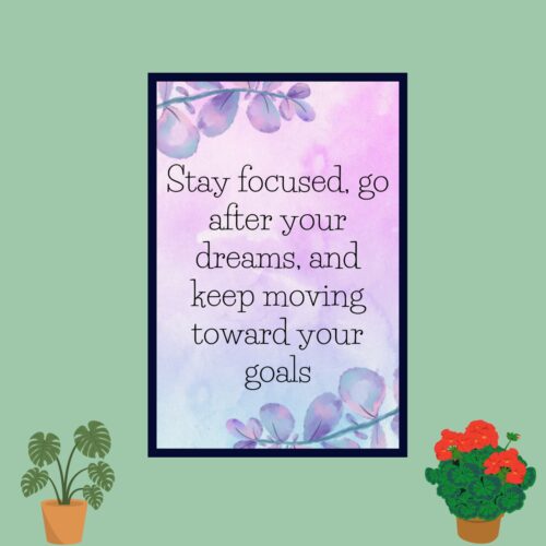 stay focused go after your dreams poster by printsold.com free download